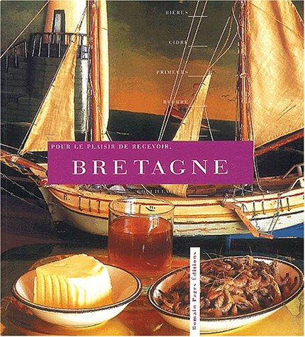 Pour le plaisir de recevoir, la Bretagne