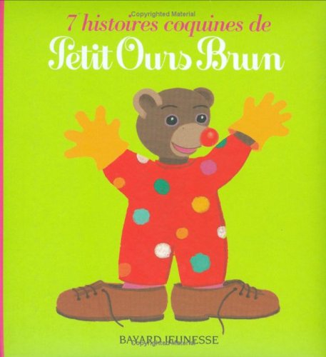7 histoires coquines de Petit Ours Brun