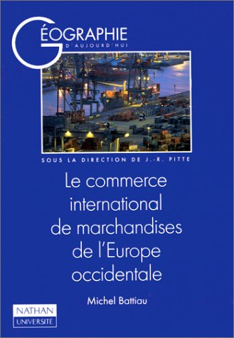 Le commerce international de marchandises de l'Europe occidentale
