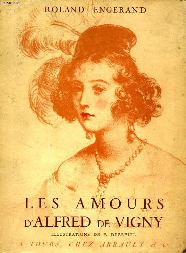 les amours d'alfred de vigny in-8, br. 188 pp.