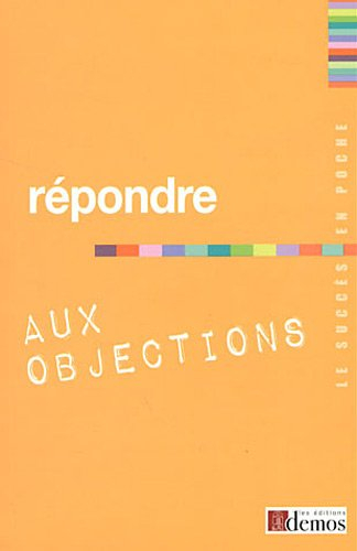 Répondre aux objections