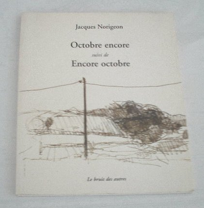 Octobre encore. Encore octobre