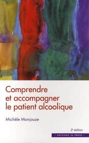 Comprendre et accompagner le patient alcoolique : des entretiens individuels et familiaux au travail