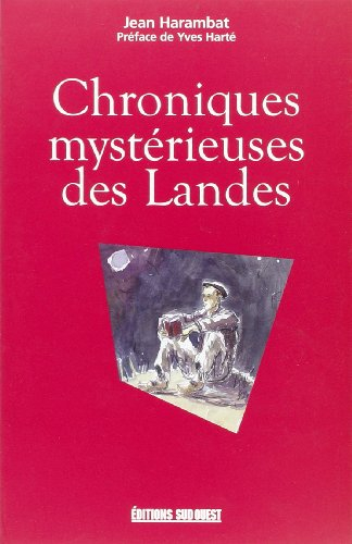 Chroniques mystérieuses des Landes