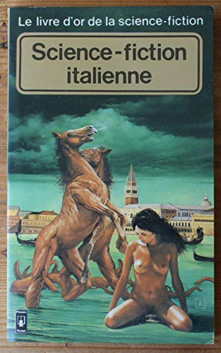 La science-fiction italienne : l'opéra de l'apocalypse