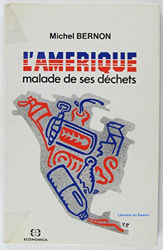 L'Amérique malade de ses déchets