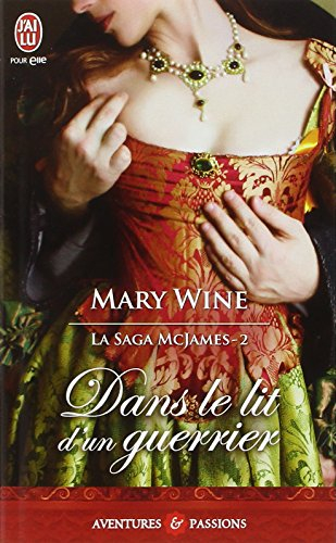La saga McJames. Vol. 2. Dans le lit d'un guerrier