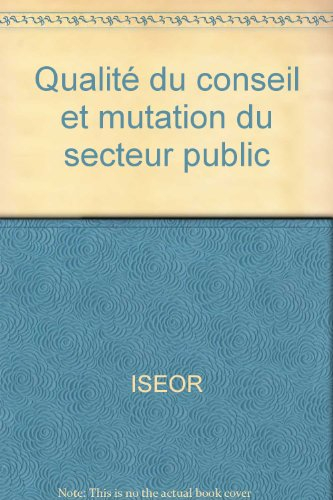 Qualité du conseil et mutation du secteur public
