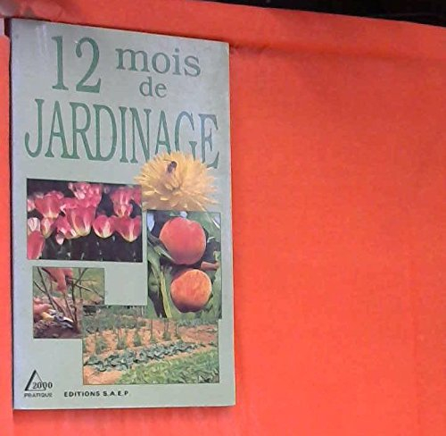 12 mois de jardinage