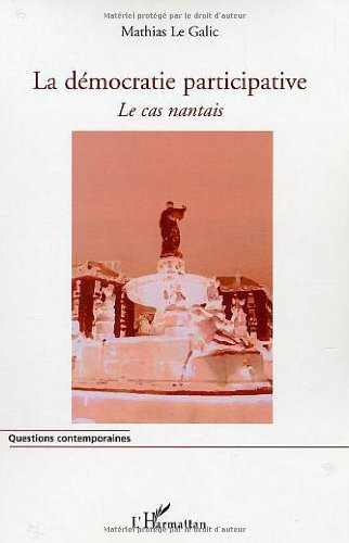 La démocratie participative : le cas nantais