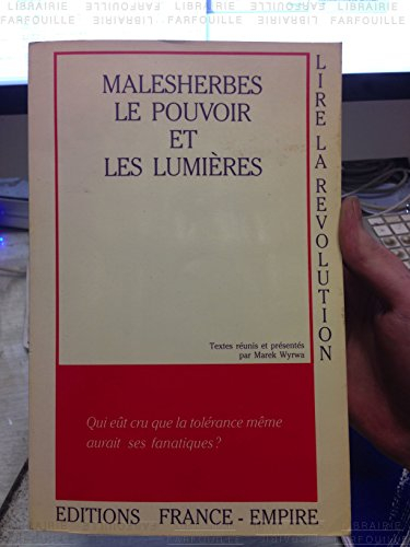 Malesherbes, le pouvoir et les Lumières