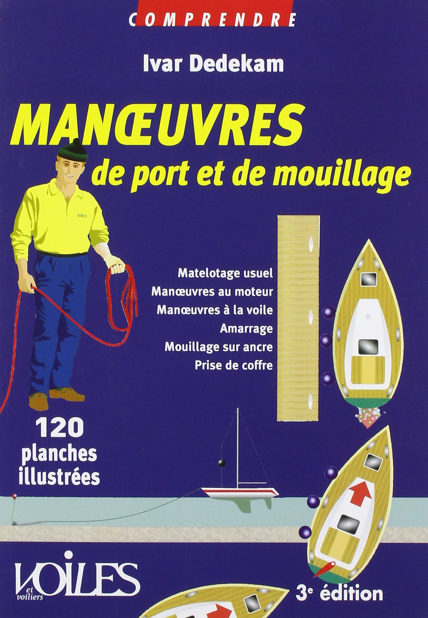 Manoeuvres de port et de mouillage : en 300 illustrations