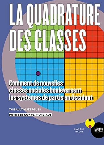 La quadrature des classes : comment l'émergence de nouvelles classes sociales bouleverse les paysage