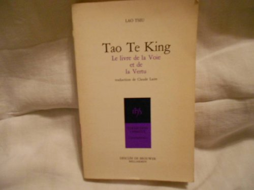 tao te king : le livre de la voie et de la vertu