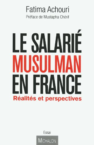 Le salarié musulman en France : réalités et perspectives