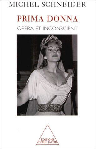 Prima donna : opéra et inconscient
