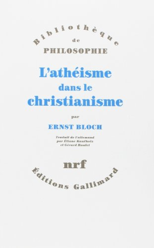 L'Athéisme dans le christianisme : la religion de l'exode et du royaume