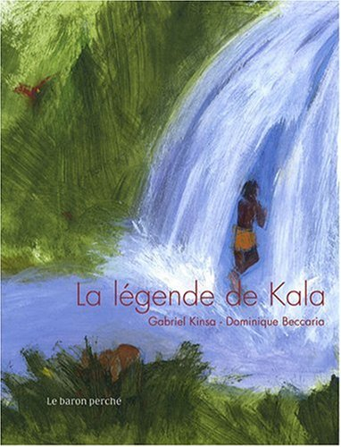 La légende de Kala