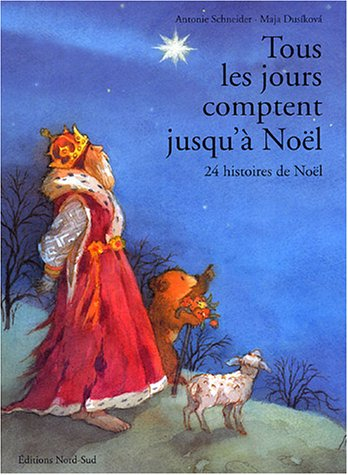 Tous les jours comptent jusqu'à Noël : 24 histoires de Noël