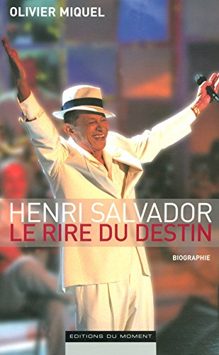 Henri Salvador : le rire du destin