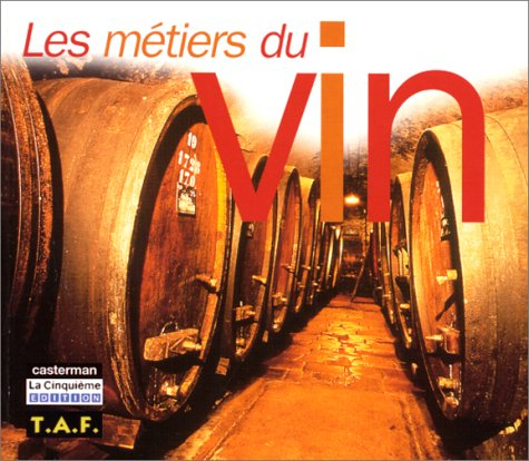 Les métiers du vin