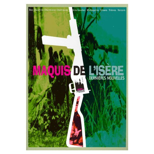 dernieres nouvelles des maquis de l'isere