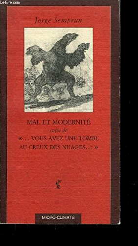 Mal et modernité : le travail de l'histoire. Vous avez une tombe dans les nuages