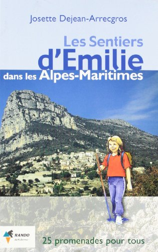 Les sentiers d'Emilie dans les Alpes-Maritimes