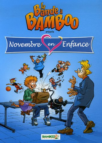 La bande à Bamboo présente Novembre en enfance