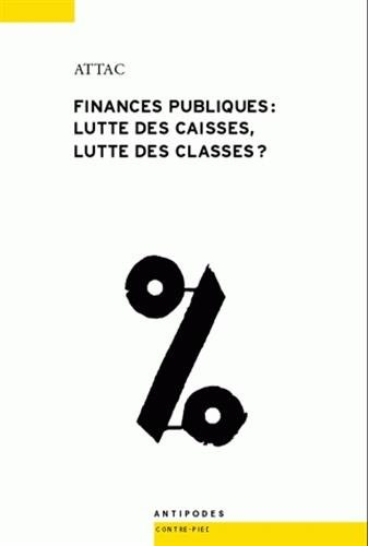 Finances publiques : lutte des caisses, lutte des classes ? : concurrence fiscale et service public