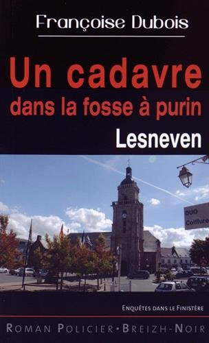 Un cadavre dans la fosse à purin : Lesneven