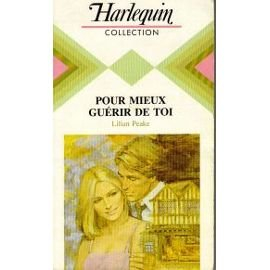 pour mieux guérir de toi (harlequin)