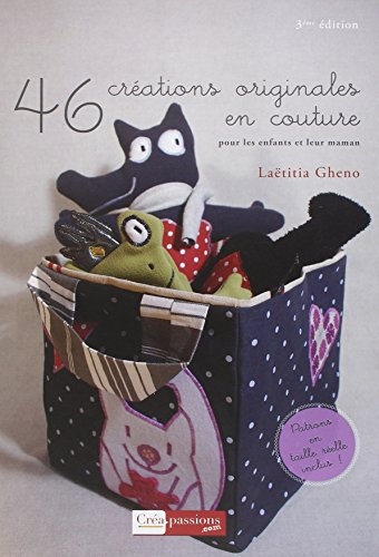 46 créations originales en couture pour les enfants et leur maman
