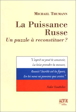 La puissance russe : un puzzle à reconstituer ?