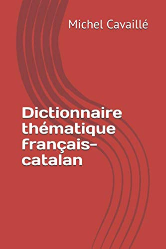 Dictionnaire thématique français-catalan