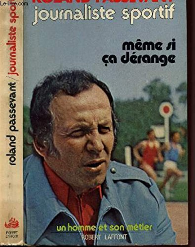 journaliste sportif. même si ça dérange.