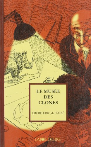 Le musée des clones