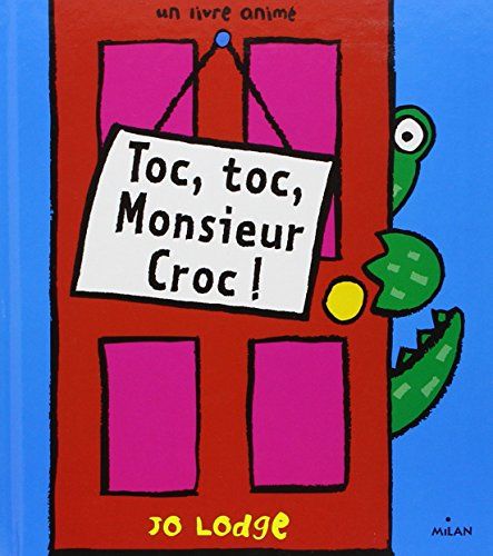 Toc, toc, Monsieur Croc !