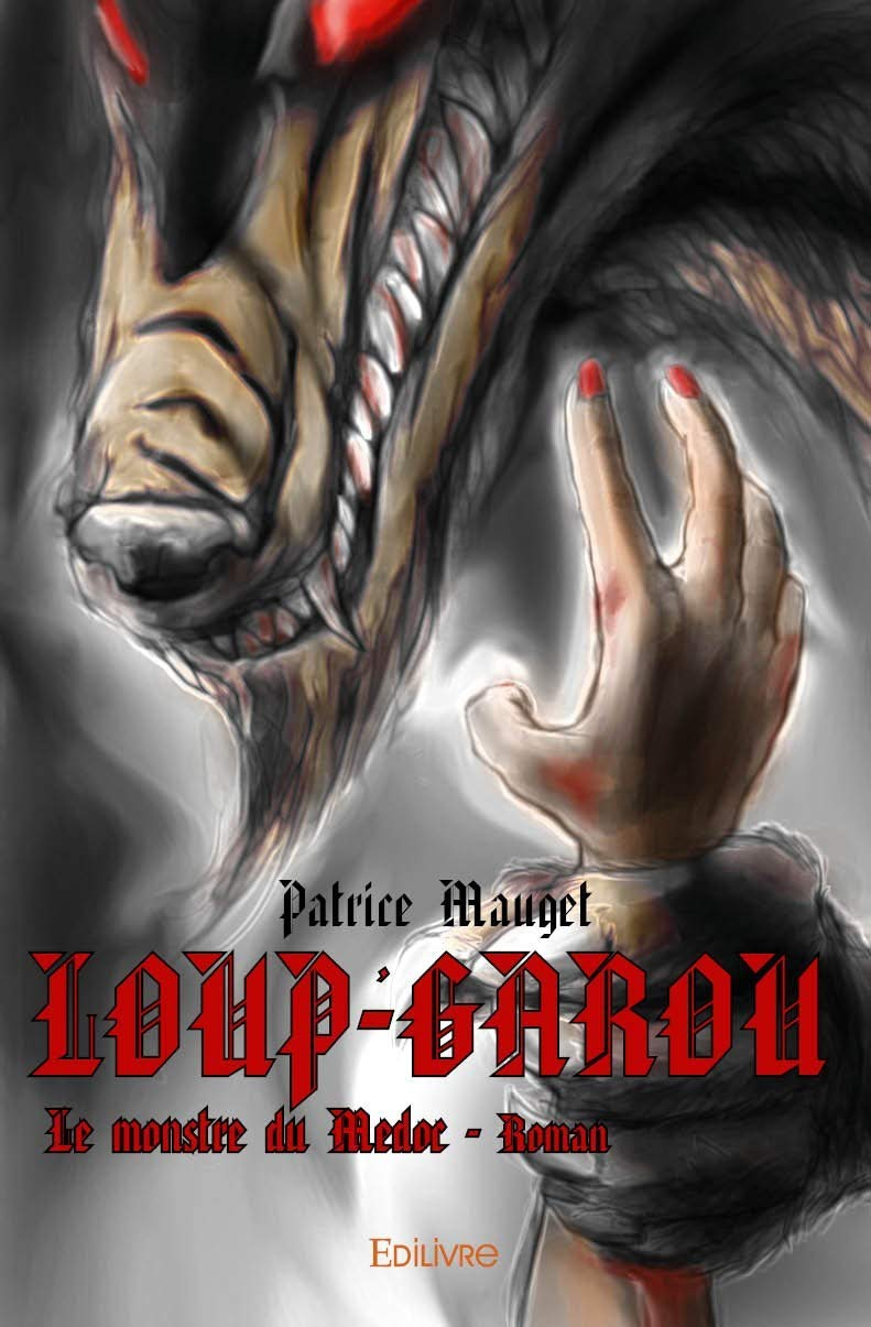 Loup-garou - le monstre du Médoc