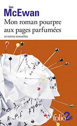 Mon roman pourpre aux pages parfumées : et autres nouvelles