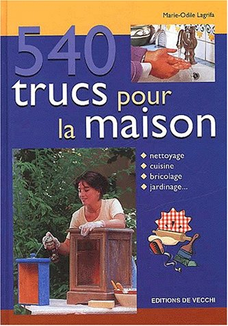 540 trucs pour la maison