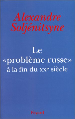 Le problème russe à la fin du XXe siècle