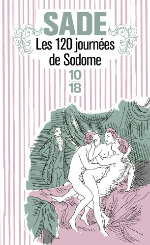 Les 120 journées de Sodome ou l'école du libertinage