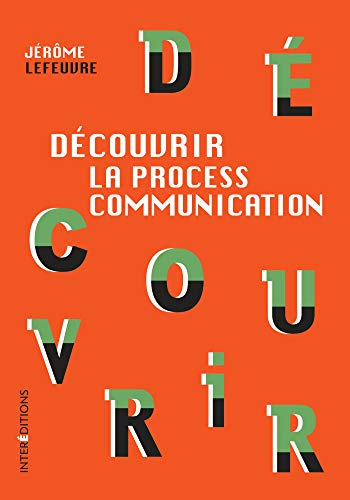 Découvrir la process communication