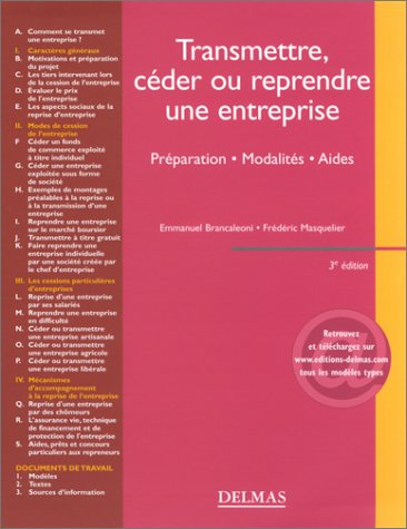 Transmettre, céder ou reprendre une entreprise : préparation, modalités, aides