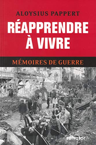 Mémoires de guerre. Vol. 3. Réapprendre à vivre
