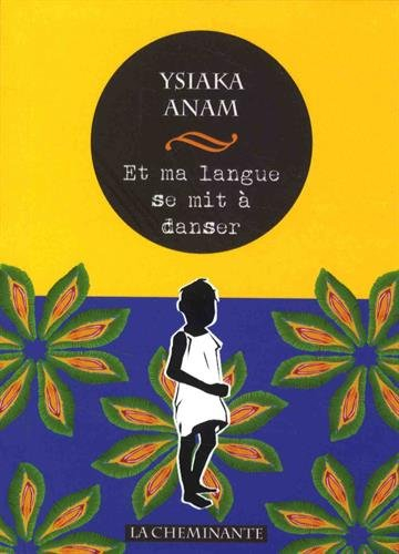 Et ma langue se mit à danser