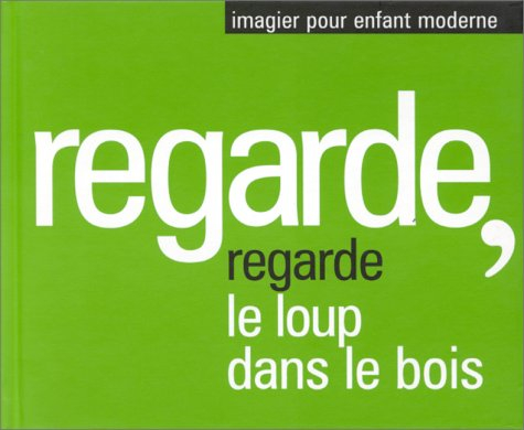 Regarde, le loup dans le bois