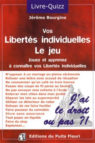Vos libertés individuelles : jouez et apprenez à connaître vos libertés individuelles : j'ai le droi