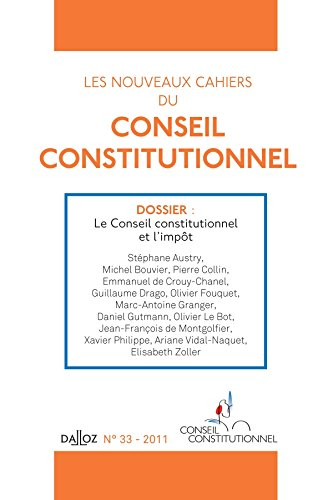 Nouveaux cahiers du Conseil constitutionnel (Les), n° 33. Le Conseil constitutionnel et l'impôt
